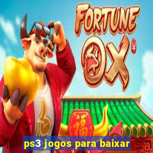 ps3 jogos para baixar