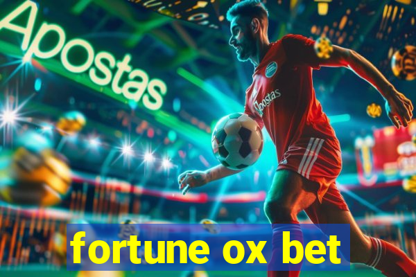 fortune ox bet