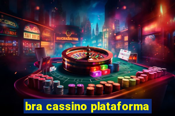 bra cassino plataforma