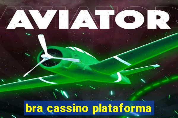 bra cassino plataforma