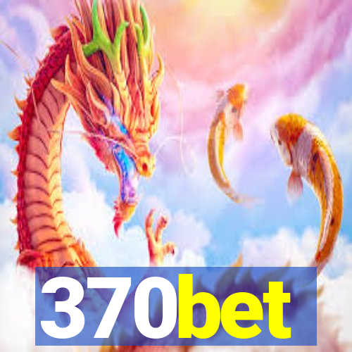 370bet