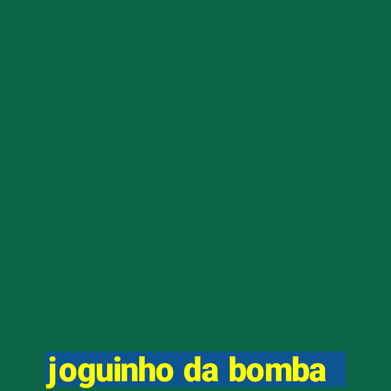 joguinho da bomba