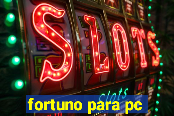 fortuno para pc