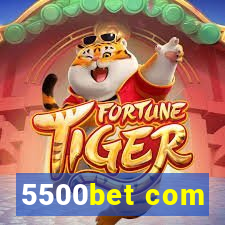 5500bet com