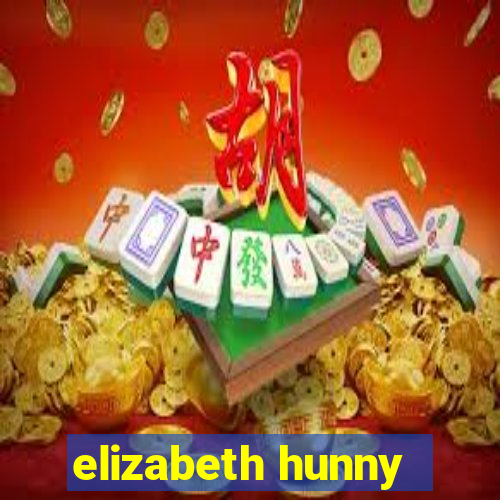 elizabeth hunny