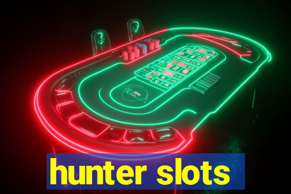 hunter slots