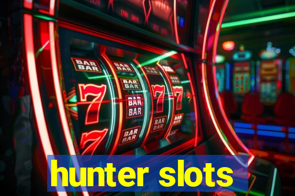 hunter slots