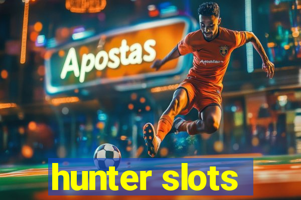 hunter slots