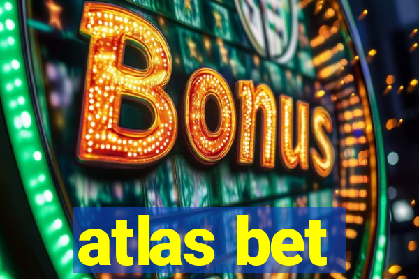 atlas bet