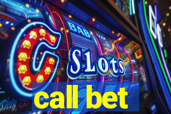 call bet