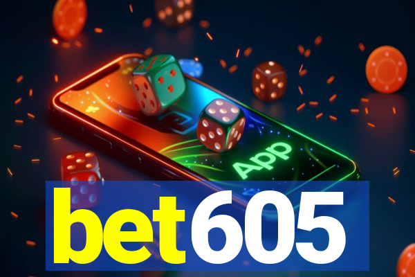 bet605