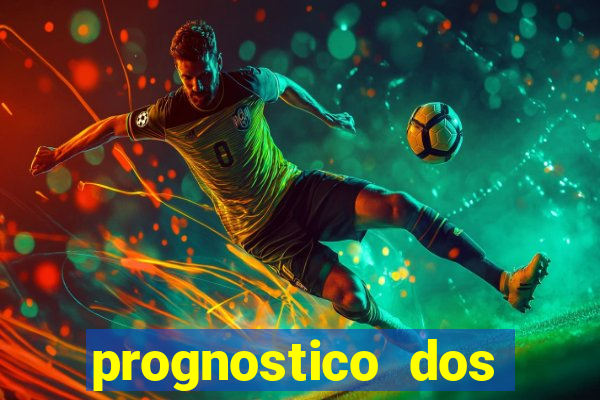 prognostico dos jogos de hoje