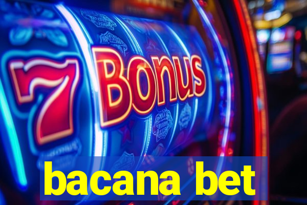 bacana bet