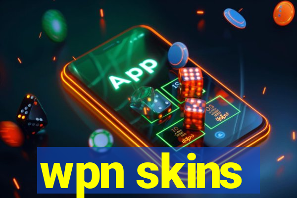 wpn skins