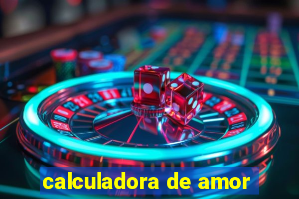 calculadora de amor