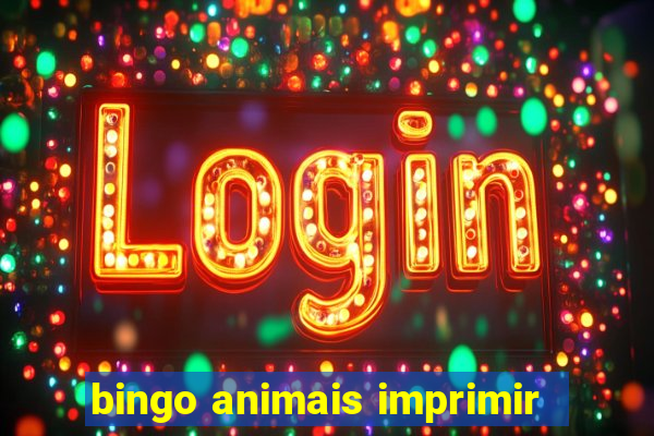 bingo animais imprimir