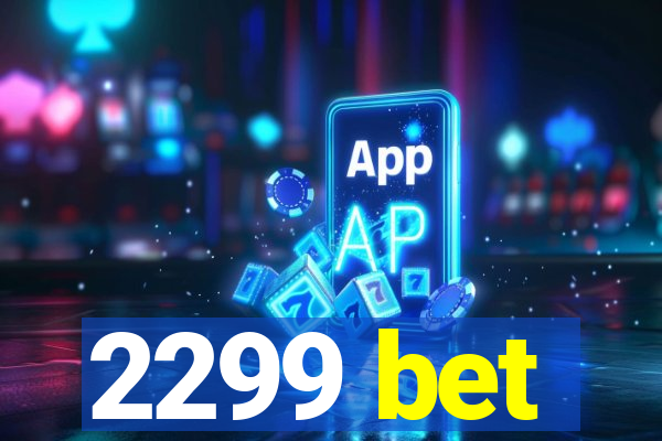 2299 bet