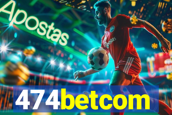 474betcom