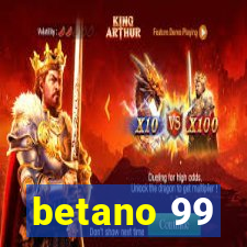 betano 99