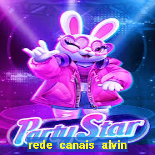 rede canais alvin e os esquilos