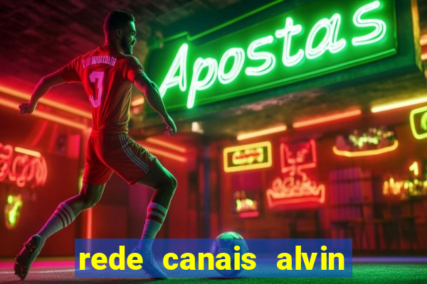 rede canais alvin e os esquilos