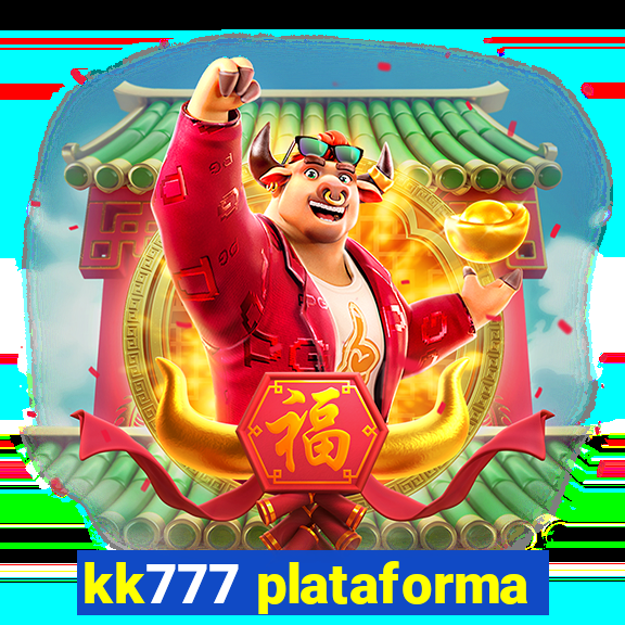 kk777 plataforma