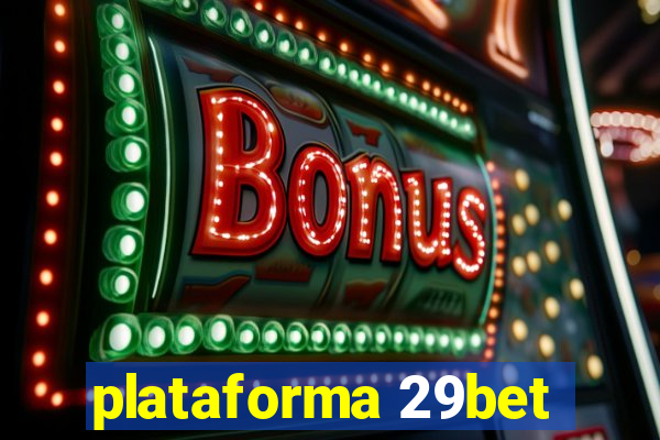 plataforma 29bet