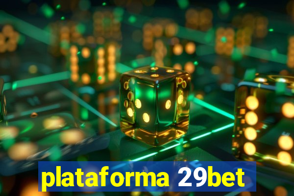 plataforma 29bet