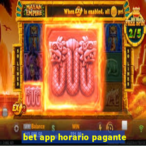 bet app horario pagante