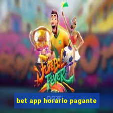 bet app horario pagante