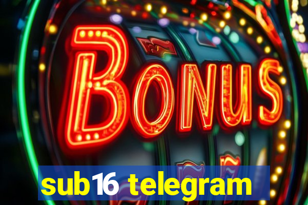 sub16 telegram