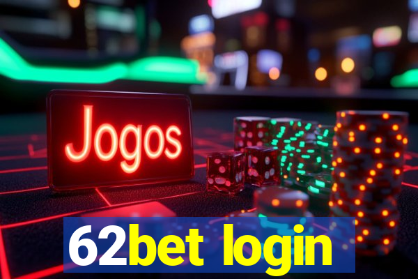 62bet login