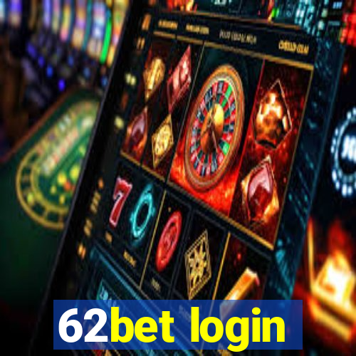 62bet login