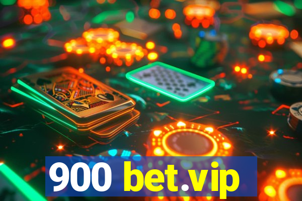 900 bet.vip