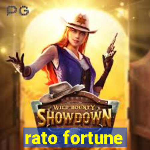 rato fortune