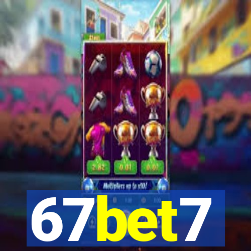 67bet7