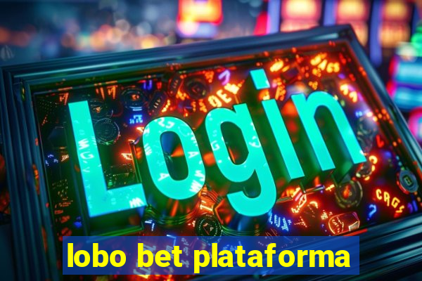 lobo bet plataforma