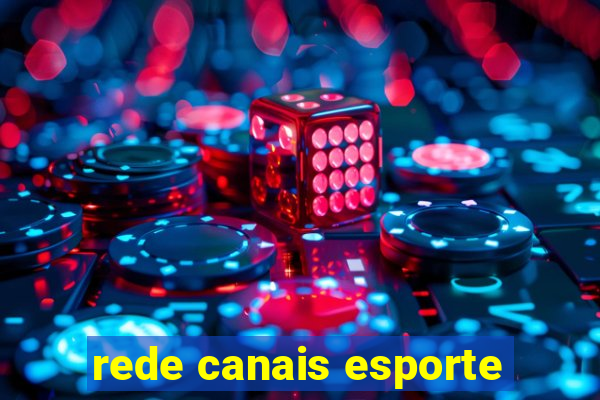 rede canais esporte