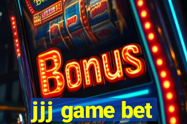 jjj game bet