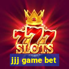 jjj game bet