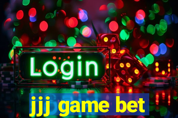 jjj game bet