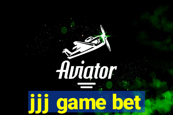 jjj game bet