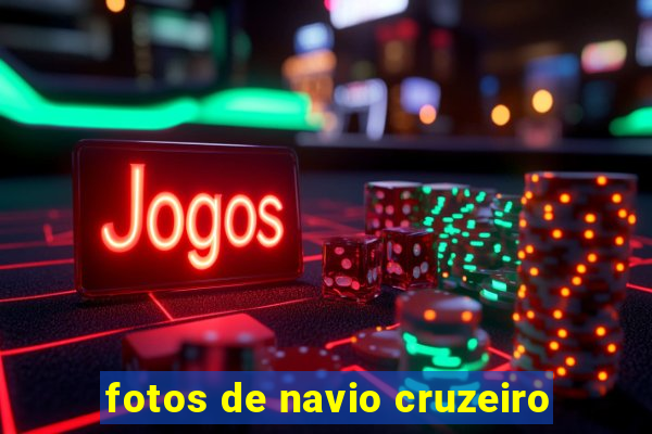 fotos de navio cruzeiro