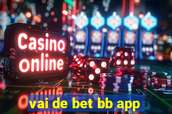 vai de bet bb app