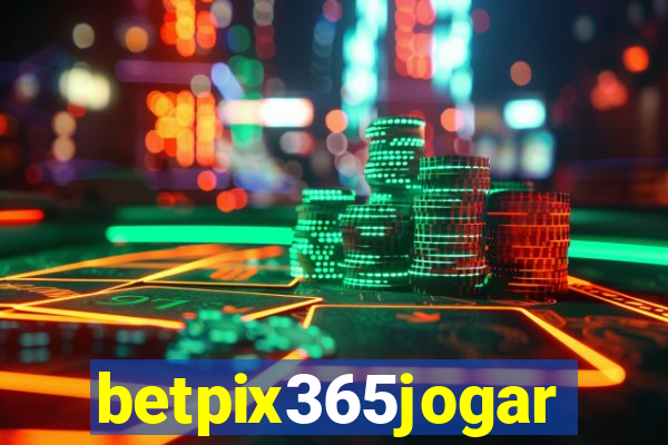 betpix365jogar