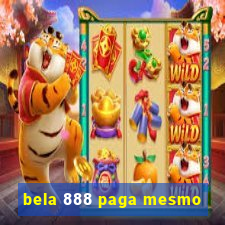 bela 888 paga mesmo