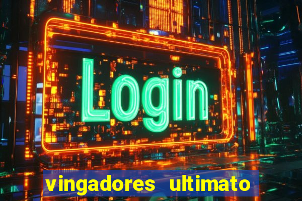 vingadores ultimato filme completo dublado gratis