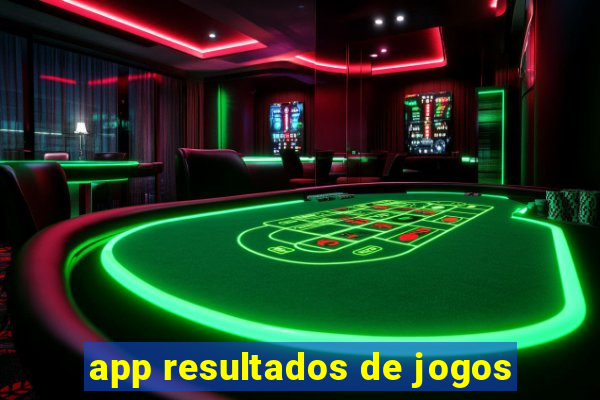 app resultados de jogos