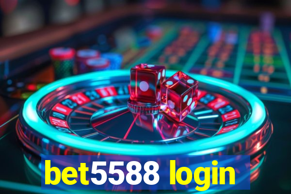 bet5588 login