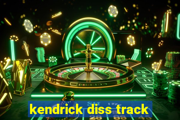 kendrick diss track